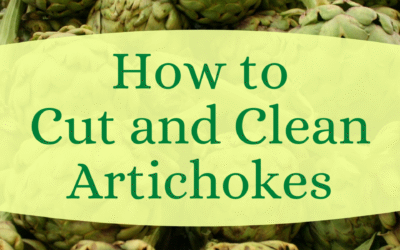 How to Cut & Clean an Artichoke