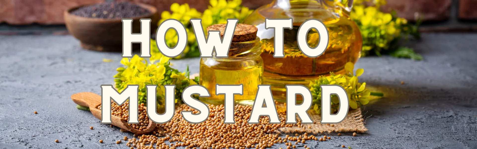 How To Mustard