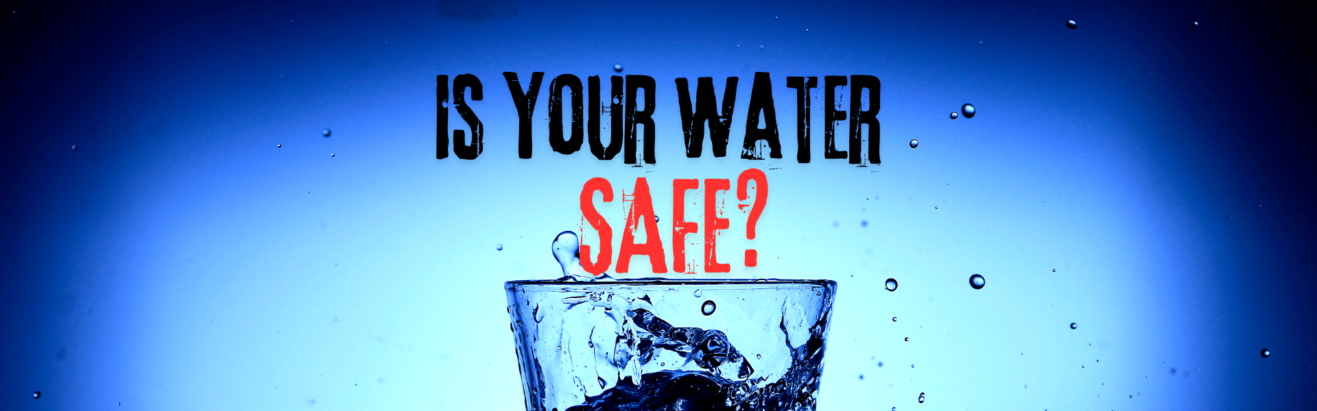 Why Your Drinking Water Isn’t as Safe as You Think – and What to Do About It